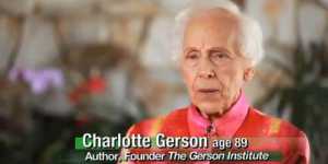 Charlotte Gerson - despre cancer si alte boli
