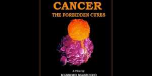 Cancerul - Tratamente interzise (Cancer - The Forbidden Cures)